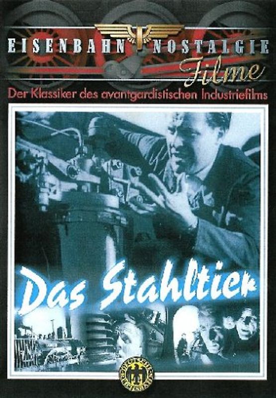 Das Stahltier - Der Klassiker des avantgardistischen Industriefilms DVD