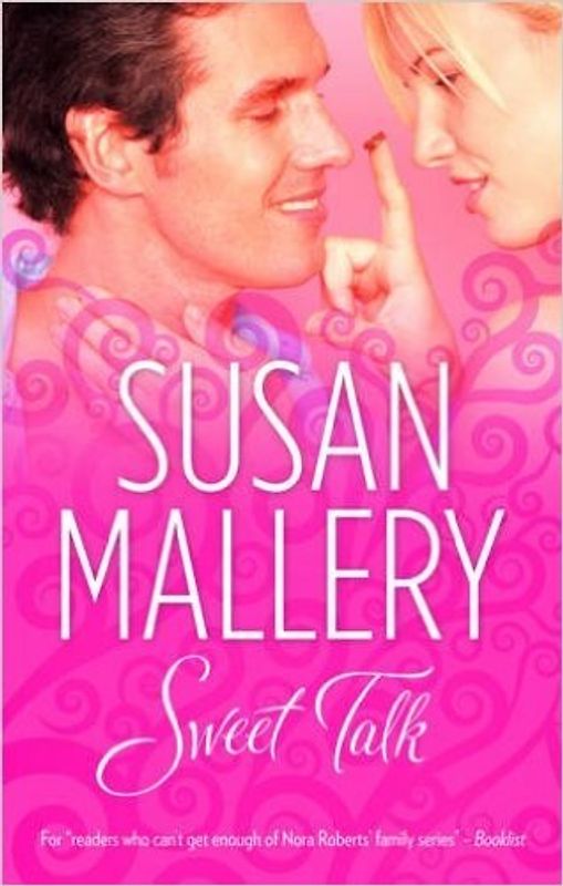 Sweet Talk (Mills & Boon Special Releases) - Susan Mallery