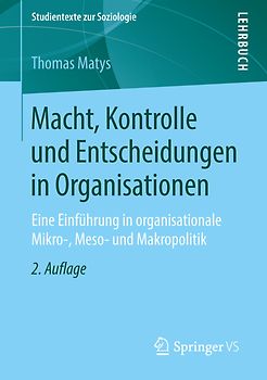 Macht, Kontrolle und Entscheidungen in Organisationen