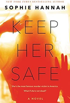 Keep Her Safe: A Novel