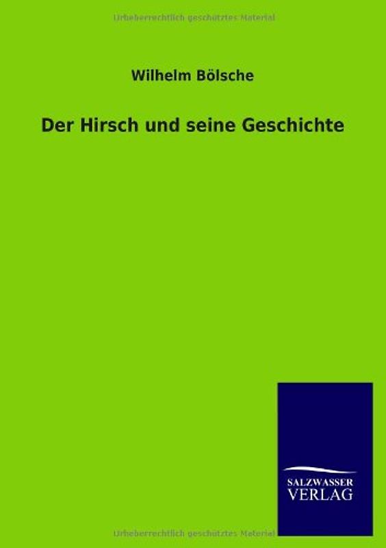 Der Hirsch und seine Geschichte - Bölsche, Wilhelm