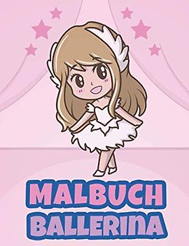 Malbuch Ballerina: Malbuch für Kinder Ab 3-10 Jahren