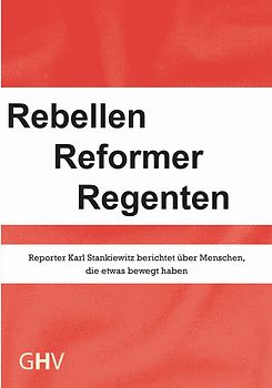 Rebellen Reformer Regenten