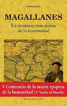 Magallanes : la aventura más audaz de la humanidad