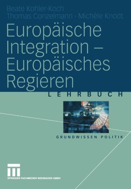 Europäische Integration — Europäisches Regieren