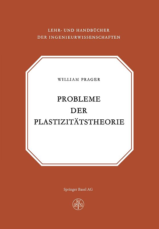 Probleme der Plastizitätstheorie