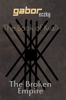 The Book of Kvali: The Broken Empire