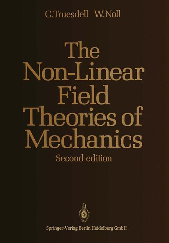 The Non-Linear Field Theories of Mechanics