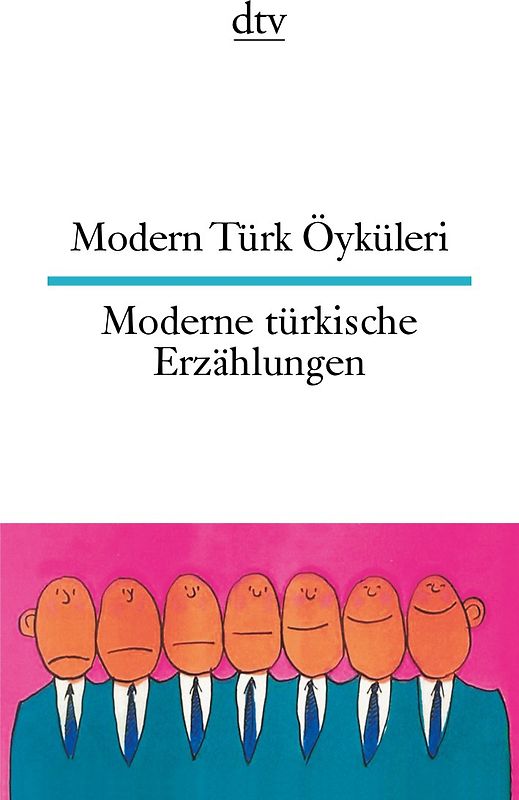 Modern Türk Öyküleri Moderne türkische Erzählungen