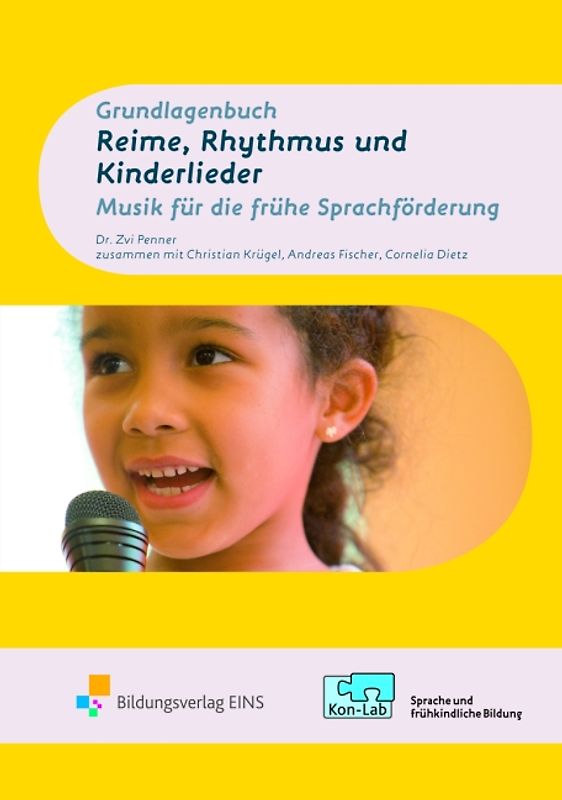KonLab Reime, Rhythmus, Kinderlieder / KonLab - Reime, Rhythmus, Kinderlieder. Musik für die frühe Sprachförderung / Musik für die frühe Sprachförderung: Grundlagenbuch
