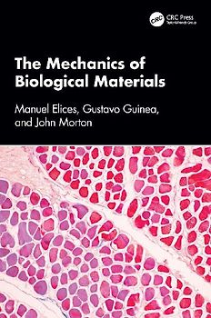 The Mechanics of Biological Materials