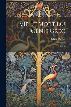 Vie Et Mort Du Génie Grec: Inédit