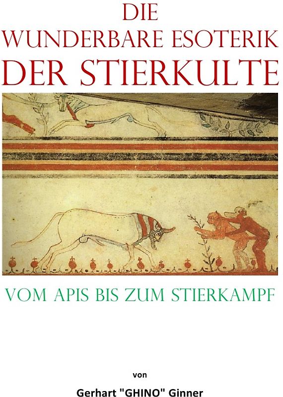 die wunderbare Esoterik der Stierkulte