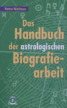 Das Handbuch der astrologischen Biografiearbeit