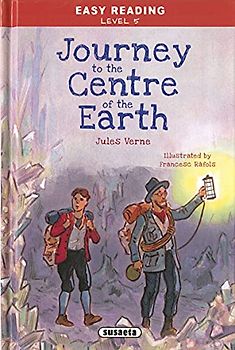 Journey to the Centre of the Earth (Easy Reading - Nivel 5)