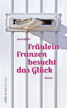 Fräulein Franzen besucht das Glück