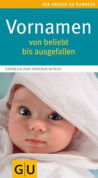 Vornamen - von beliebt bis ausgefallen