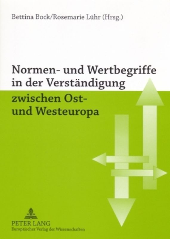 Normen- und Wertbegriffe in der Verständigung zwischen Ost- und Westeuropa