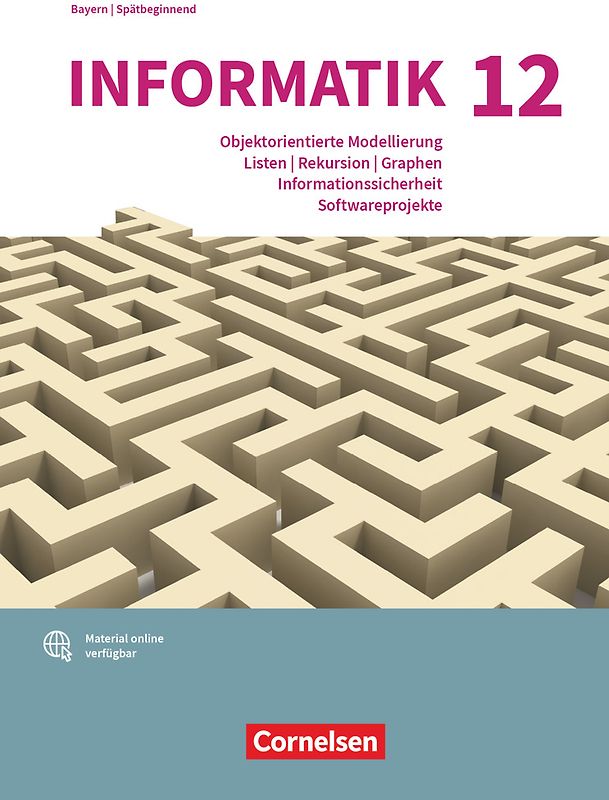 Informatik (Oldenbourg) - Gymnasium Bayern - Ausgabe 2017 - 12. Jahrgangsstufe