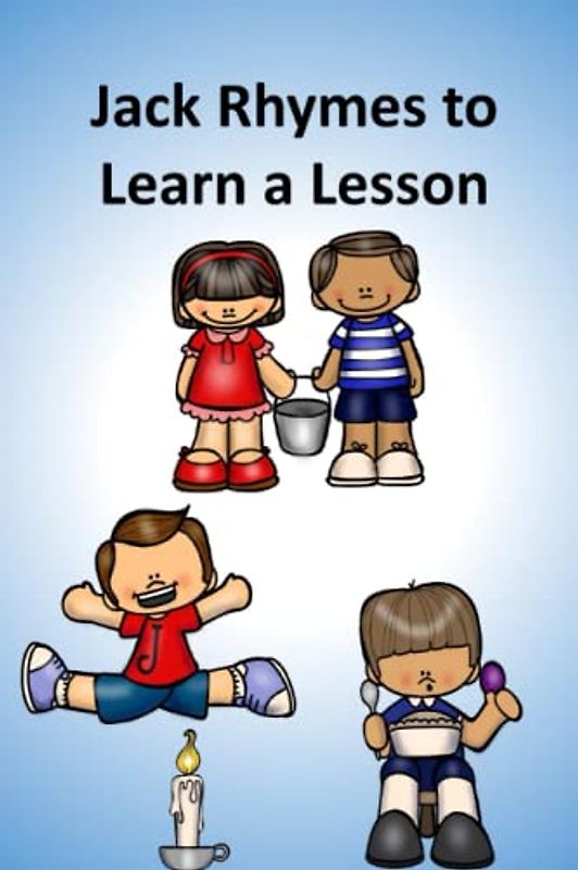 Jack Rhymes to Learn a Lesson (Children rhymes)