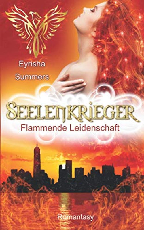Seelenkrieger - Flammende Leidenschaft: Band 7 der Fantasy-Romance-Saga (Seelenkrieger-Reihe)