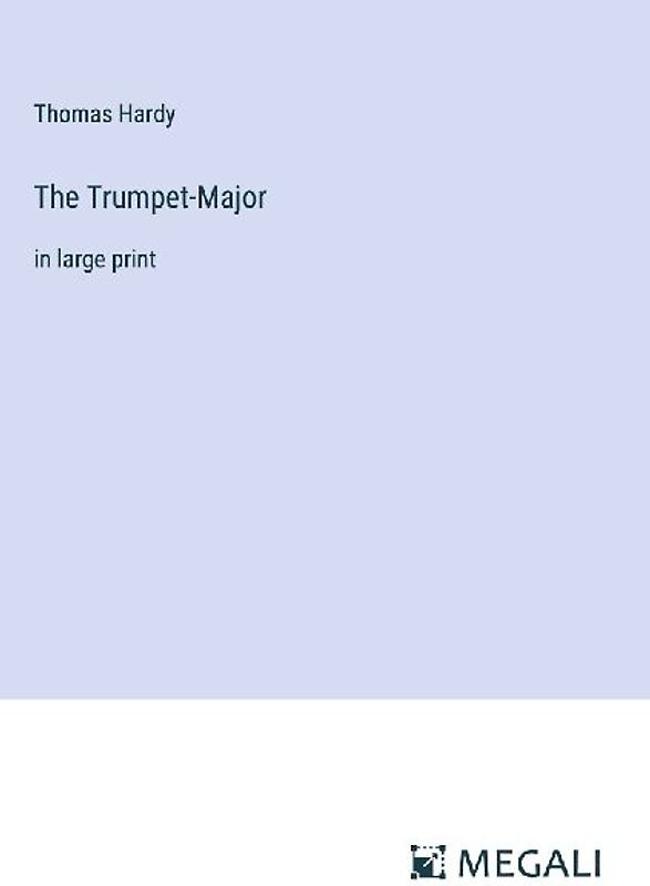 The Trumpet-Major