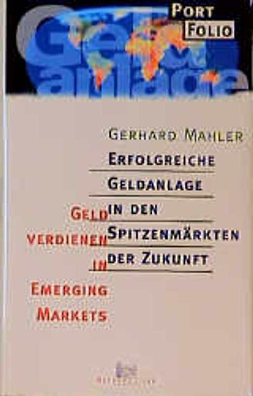 Erfolgreiche Geldanlage in den Spitzenmärkten der Zukunft