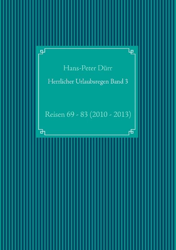 Herrlicher Urlaubsregen Band 3