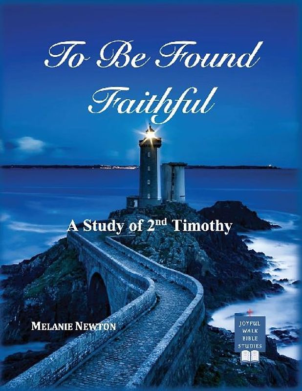 To Be Found Faithful