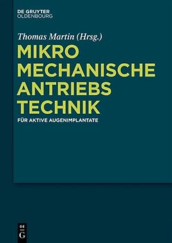 Mikromechanische Antriebstechnik für aktive Augenimplantate