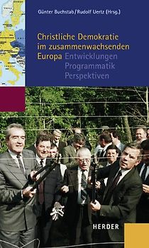 Christliche Demokratie im zusammenwachsenden Europa