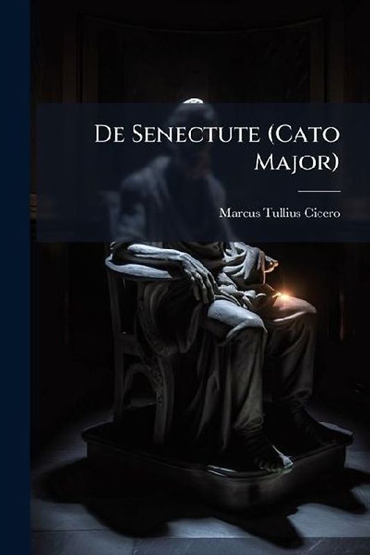 De Senectute (Cato Major)