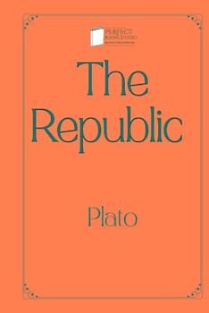 The Republic: Perfect Books Studio Edition