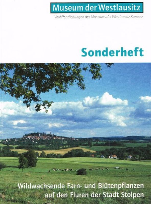 Wildwachsende Farn- und Blütenpflanzen auf den Fluren der Stadt Stolpen