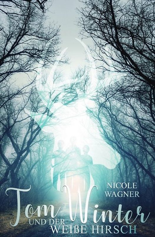 Tom Winter und der weiße Hirsch