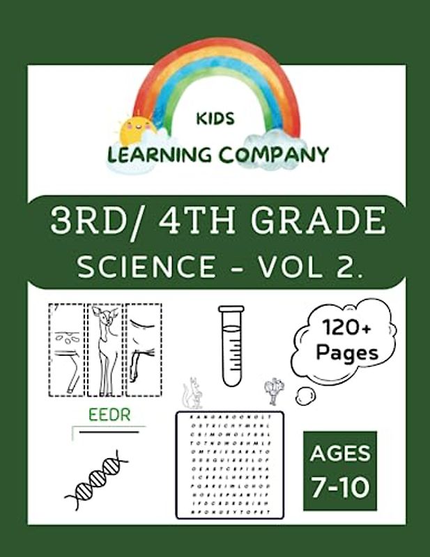 3rd-4th Grade Science Activities workbook, Ages 7-10 Vol 2: Earth Science for Kids, 4th grade science workbooks, physics books for kids 8-12 -matter, energy, motion, Animal Biology for kids