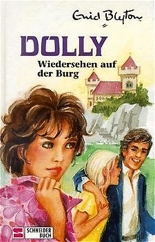 Dolly - Schulabenteuer auf der Burg / Wiedersehen auf der Burg