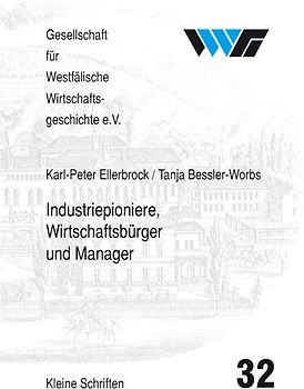 Industriepioniere, Wirtschaftsbürger und Manager