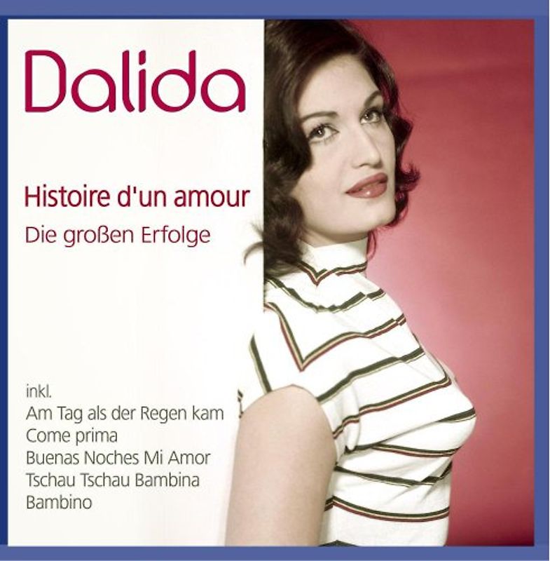 Dalida - Histoire d'un Amour-die Großen Erfolge