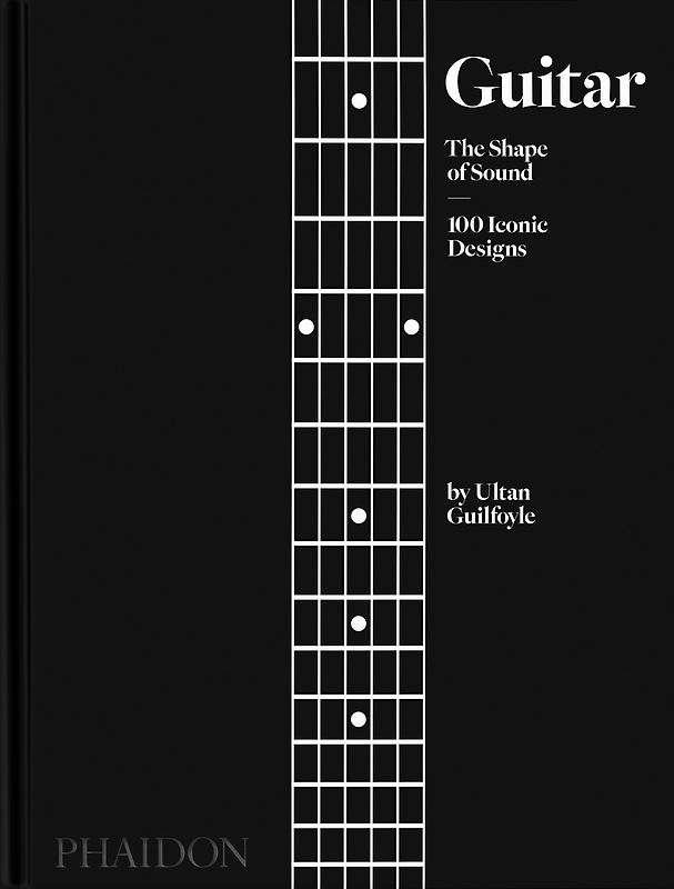 Guitar: The Shape of Sound (100 Iconic Designs) (2023)