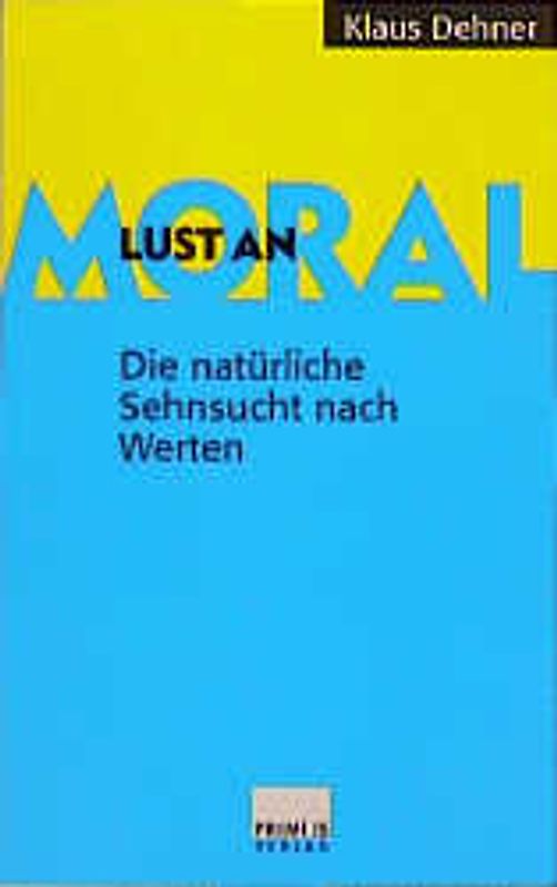 Lust an Moral