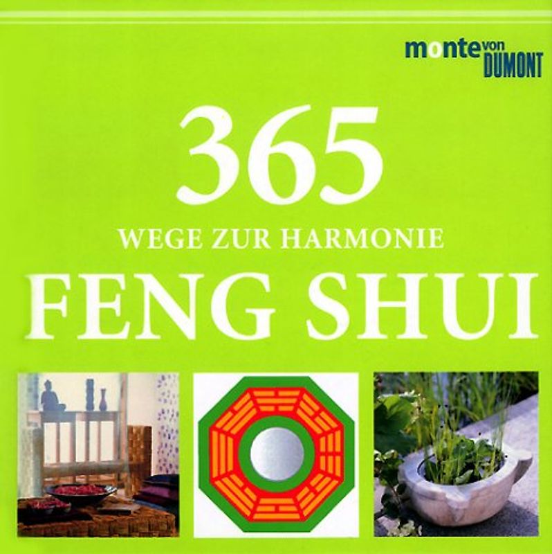 365 Wege zur Harmonie Feng Shui