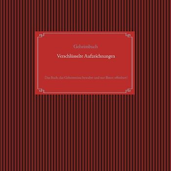 Selbstverschlüsselndes Geheimbuch zum Ausfüllen / Tagebuch / Notizen und Pläne / Familiengeschichte / Ahnenforschung