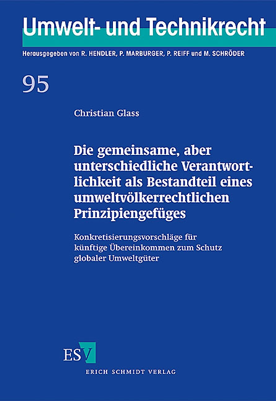 Die gemeinsame, aber unterschiedliche Verantwortlichkeit als Bestandteil eines umweltvölkerrechtlichen Prinzipiengefüges