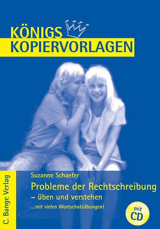 Probleme der Rechtsschreibung - üben und verstehen. Kopiervorlage mit CD