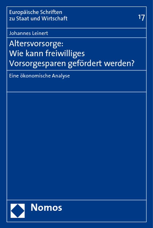 Altersvorsorge: Wie kann freiwilliges Vorsorgesparen gefördert werden?