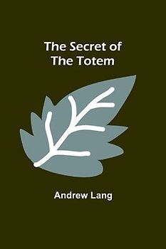 The Secret of the Totem