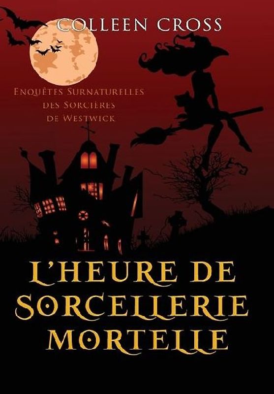 L'heure de sorcellerie mortelle