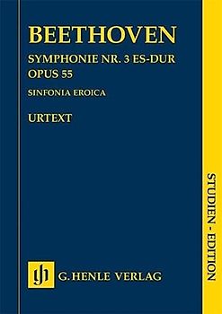 Symphonie Nr. 3 Es-dur op. 55 (Sinfonia Eroica); Studien-Edition: Besetzung: Werke für Orchester (Studien-Editionen: Studienpartituren)