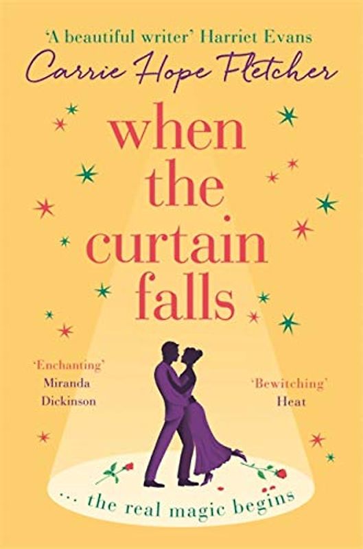 When The Curtain Falls: The TOP FIVE Sunday Times Bestseller: The uplifting and romantic TOP FIVE Sunday Times bestseller